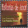 Los Ángeles Negros, Los Terrícolas & Los Pasteles Verdes - Historias de Amor