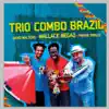Trio Combo Brazil - Trio Combo Brazil